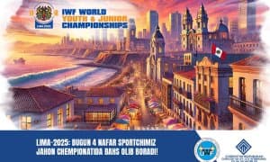 Лима-2025: Бугун 4 нафар спортчимиз  жаҳон чемпионатида баҳс олиб боради!