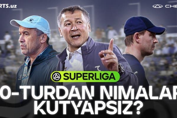 Суперлига 10-тури ҳақида!