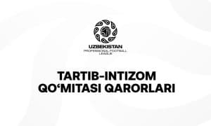 "Buyodkor" – "Lokomotiv" bahsidagi janjaldan so‘ng: Har ikki klubga jarima, futbolchilarga diskvalifikatsiya qo‘llanildi”
