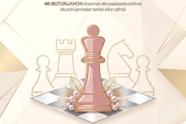 Шахмат. Ўзбекистон аёллар терма жамоасининг Олимпиадада иштирок этувчи таркиби аниқ бўлди