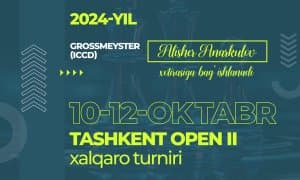 Шахмат. Карлар ўртасида Tashkent Open II халқаро турнири ўтказилади