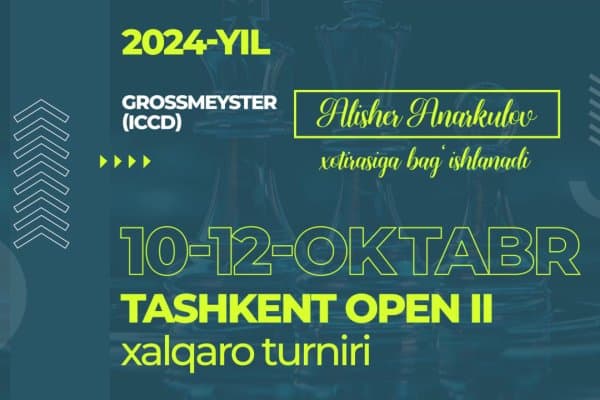 Шахмат. Карлар ўртасида Tashkent Open II халқаро турнири ўтказилади