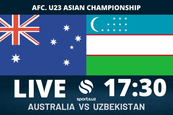 Австралия - Ўзбекистон ўйинини ЖОНЛИ ЭФИРда томоша қилинг