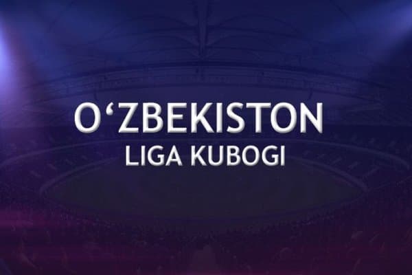 Ўзбекистон Лига кубоги. Бугун дастлабки турга старт берилади