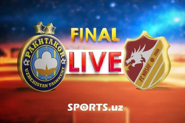 Ўзбекистон кубоги финали. "Пахтакор" - "Насаф" учрашувини ЖОНЛИ ЭФИРда томоша қилинг (Видеотрансляция)